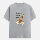 Dream, Dare, Do Mens T-Shirt — view 1