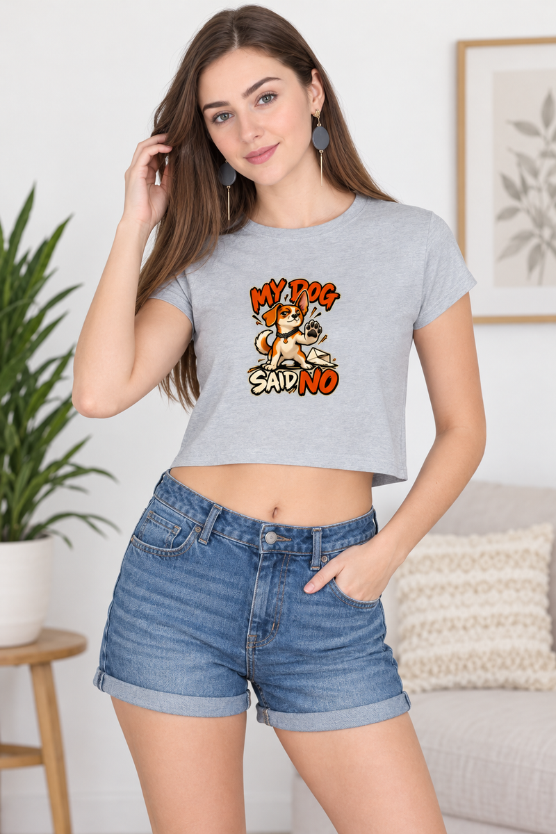Dog Said No Women's Crop Top - female model wearing tshirt - Front_1_c_4.jpg - 1